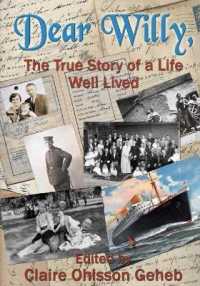 Dear Willy, : The True Story of a Life Well Lived