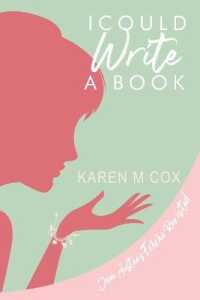 I Could Write a Book: A Modern Variation of Jane Austen's "Emma"