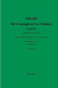 Strabo the Geography in Two Volumes : Volume II. Books IX ch. 3 - XVII