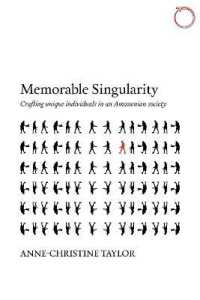 Memorable Singularity : Crafting Unique Individuals in an Amazonian Society
