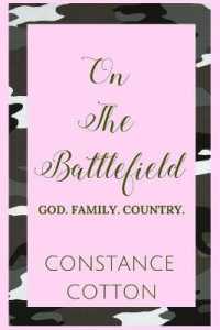 On the Battlefield : God. Family.Country.