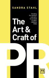 The Art and Craft of PR : Creating the right mindset and skills to succeed in Public Relations today