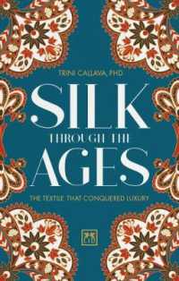 Silk through the Ages : The textile that conquered luxury