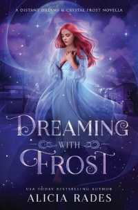 Dreaming with Frost (Distant Dreams)