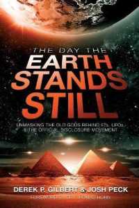 The Day the Earth Stands Still : Unmasking the Old Gods Behind ETs, UFOs, and the Official Disclosure Movement