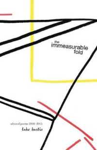 the immeasurable fold : selected poems 2000-2015