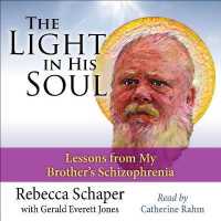 Light in His Soul : Lesson's from My Brother's Schizophrenia