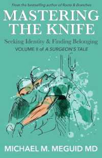 Mastering the Knife: Seeking Identity & Finding Belonging (A Surgeon's Tale") 〈2〉