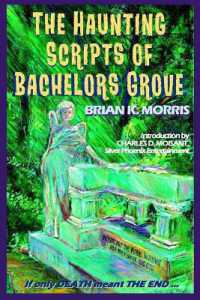 The Haunting Scripts of Bachelors Grove : If Only Death Meant the End