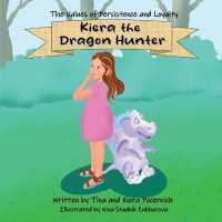 Kiera the Dragon Hunter: The Values of Persistence and Loyalty