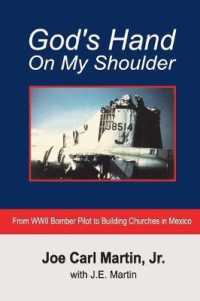 God's Hand on My Shoulder : From WWII Bomber Pilot to Building Churches in Mexico