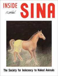 Alan & Jeanne Abel: Inside SINA : The Society for Indecency to Naked Animals