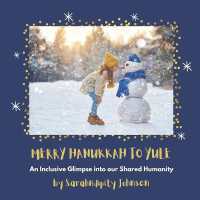 Merry Hanukkah to Yule : An Inclusive Glimpse into our Shared Humanity