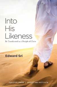 Into His Likeness : Be Transformed as a Disciple of Christ