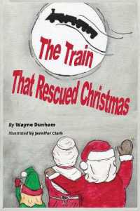 The Train That Rescued Christmas