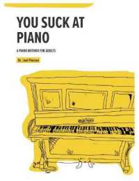 You Suck at Piano : A Piano Method for Adults （SPI）