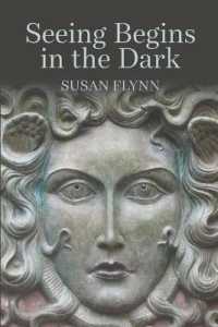 Seeing Begins in the Dark