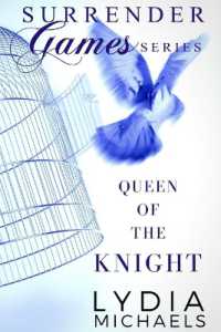Queen of the Knight : Surrender Games (Surrender Games)