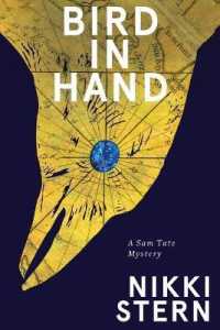 Bird In Hand: A Sam Tate Mystery (Sam Tate Mystery") 〈2〉