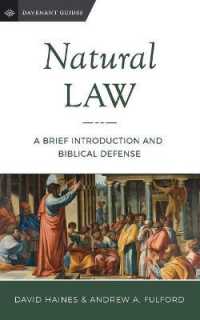 Natural Law : A Brief Introduction and Biblical Defense (Davenant Guides)