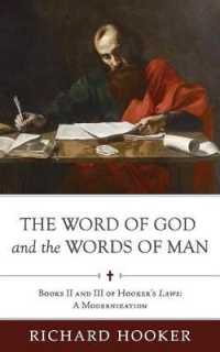The Word of God and the Words of Man : Books II and III of Richard Hooker's Laws: a Modernization (Hooker's Laws in Modern English)