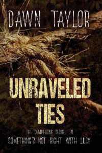 Unraveled Ties : The Compelling Sequel to 'Something's Not Right with Lucy'
