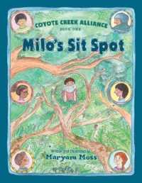 Coyote Creek Alliance - Milo's Sit Spot: Book 1 (Coyote Creek Alliance")