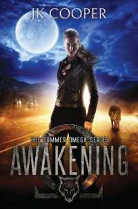 Awakening : The Summer Omega Series, Book 1 (Summer Omega)