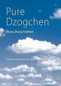Pure Dzogchen: Zhang Zhung Tradition （2ND）