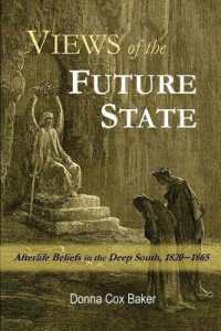 Views of the Future State : Afterlife Beliefs in the Deep South, 1820-1865