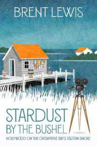 Stardust by the Bushel : Hollywood on the Chesapeake Bay's Eastern Shore