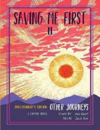 Saving Me First 2 : Other Journeys, Practitioner's Edition (Saving Me First) （Practitioner's）