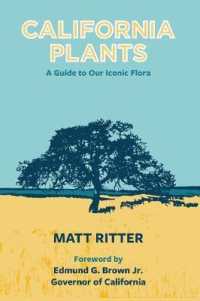 California Plants : A Guide to Our Iconic Flora