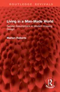 Living in a Man-Made World : Gender Assumptions in Modern Housing Design (Routledge Revivals)