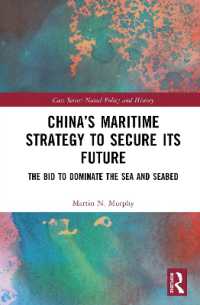 China's Maritime Strategy to Secure its Future : The Bid to Dominate the Sea and Seabed (Cass Series: Naval Policy and History)