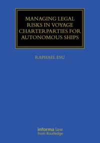 Managing Legal Risks in Voyage Charterparties for Autonomous Ships (Maritime and Transport Law Library)