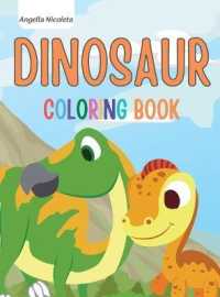 Dinosaur Coloring Book : for Kids Ages 4-8 Great Gift for Boys and Girls
