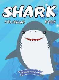 Shark Coloring Book : For Kids Ages 4-8 Shark Activity Book for Boys and Girls