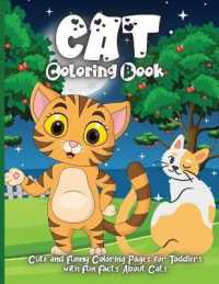 Cat Coloring Book : Lovely Cats Coloring Book for Toddlers Preschool Boys and Girls