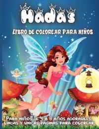 Hadas Libro de colorear para ni�os : Un divertido libro de colorear para ni�os de 4 a 8 a�os