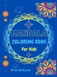 Mandala Coloring Book for Kids : Amazing Coloring with Big Mandalas to Color, for Beginners.UNIQUE and High-Quality Images for Boys, Girls, Preschool and Kindergarten Kids 3-6 6-12 Hard Cover