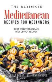 The Ultimate Mediterranean Recipes for Beginners : Best Mediterranean Diet Lunch Recipes