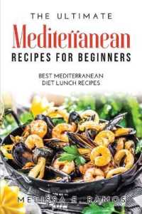 The Ultimate Mediterranean Recipes for Beginners : Best Mediterranean Diet Lunch Recipes