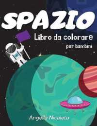 Spazio Libro da colorare per bambini : Età 4-8 anni - Libro da colorare con pianeti, astronauti, navi spaziali e razzi