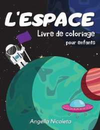 L'espace Livre de coloriage pour enfants : 4-8 ans - Livre de coloriage avec planètes, astronautes, vaisseaux spatiaux et fusées