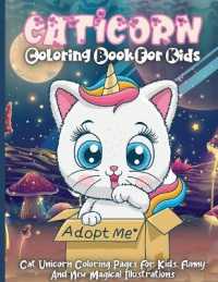 Caticorn Coloring Book for Kids : Cat Unicorn Coloring Pages for Kids Ages 4-8, Funny and New Magical Illustrations