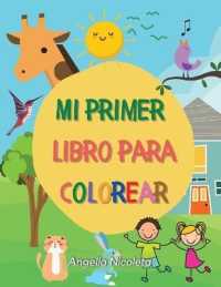 Mi primer libro para colorear : Edades 1+ - Libro para colorear para niños pequeños - Números, animales y objetos!