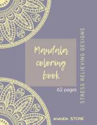 Mandala Coloring Book : Mandala Coloring Book for Adults: Beautiful Large Print Patterns and Floral Coloring Page Designs for Girls, Boys, Teens, Adults and Seniors for stress relief and relaxations