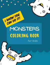 Monsters Coloring Book : Monster Coloring Book for Kids: Cute Monsters Coloring Book for kids 30 Big, Simple and Fun Designs: Ages 2-6, 8.5 x 11 Inches