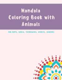 Mandala Coloring Book for Kids : Mandala Coloring Book: A Kids Coloring Book with Fun, Easy, and Relaxing Mandalas with Animals for Boys, Girls, and Beginners
